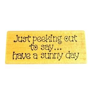 Darcie's Rubber Just Peeking Out To Say H2622 Rubber Stamp